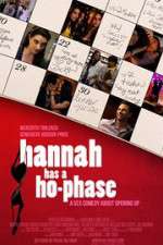 Watch Hannah Has a Ho-Phase Freemovieswatch