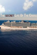 Watch The Secret Life of the Cruise Freemovieswatch
