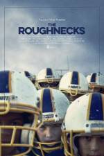 Watch The Roughnecks Freemovieswatch