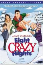 Watch Eight Crazy Nights Freemovieswatch