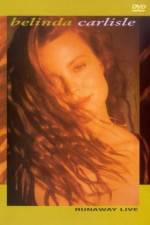 Watch Belinda Carlisle Runaway Live Freemovieswatch