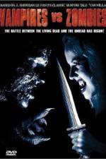 Watch Vampires vs. Zombies Freemovieswatch