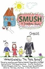 Watch Smush! A DeadHeads Short (Short 2012) Freemovieswatch