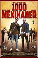 Watch 1000 Mexicans Freemovieswatch