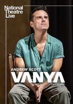 Watch National Theatre Live: Vanya Freemovieswatch