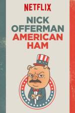 Watch Nick Offerman: American Ham Freemovieswatch