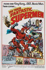 Watch The Three Fantastic Supermen Freemovieswatch