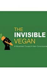 Watch The Invisible Vegan Freemovieswatch