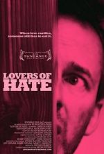 Watch Lovers of Hate Freemovieswatch