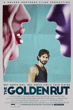Watch The Golden Rut Freemovieswatch