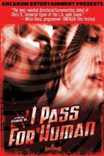 Watch I Pass for Human Freemovieswatch