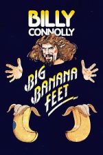 Watch Billy Connolly: Big Banana Feet (TV Special 1977) Freemovieswatch
