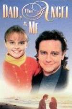 Watch Dad, the Angel & Me Freemovieswatch