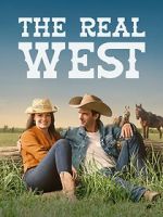 Watch The Real West Freemovieswatch
