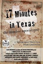 Watch 17 Minutes in Texas: The Zombie Apocalypse (Short 2014) Freemovieswatch