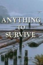 Watch Anything to Survive Freemovieswatch