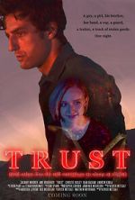 Watch Trust (and Other Lies We Tell Ourselves to Sleep at Night) Freemovieswatch