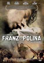 Watch Franz + Polina Freemovieswatch