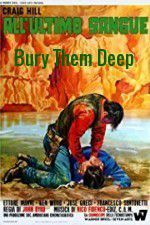 Watch Bury Them Deep Freemovieswatch