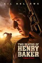 Watch Two Deaths of Henry Baker Freemovieswatch