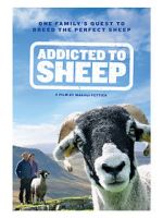 Watch Addicted to Sheep Freemovieswatch