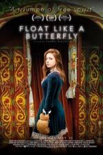 Watch Float Like a Butterfly Freemovieswatch