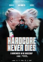Watch Hardcore Never Dies Freemovieswatch