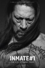 Watch Inmate #1: The Rise of Danny Trejo Freemovieswatch