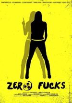Watch Zero Fucks Freemovieswatch