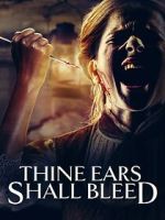 Watch Thine Ears Shall Bleed Freemovieswatch
