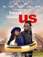 Watch Forgot About Us Freemovieswatch
