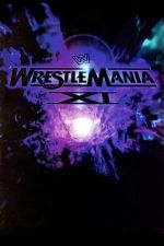 Watch WWE WrestleMania XI Freemovieswatch