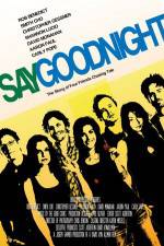 Watch Say Goodnight Freemovieswatch