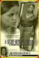 Watch A Secret Between Friends: A Moment of Truth Movie Freemovieswatch