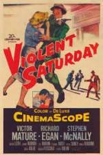 Watch Violent Saturday Freemovieswatch