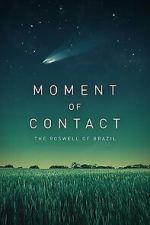 Watch Moment of Contact Freemovieswatch
