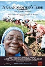 Watch A Grandmother's Tribe Freemovieswatch