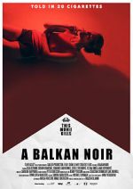 Watch Balkan Noir Freemovieswatch