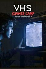 Watch VHS Summer Camp Freemovieswatch
