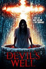 Watch The Devil\'s Well Freemovieswatch