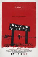 Watch Welcome to Leith Freemovieswatch