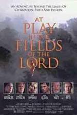 Watch At Play in the Fields of the Lord Freemovieswatch