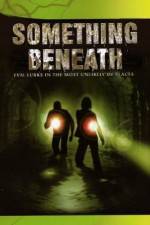 Watch Something Beneath Freemovieswatch