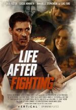 Watch Life After Fighting Freemovieswatch