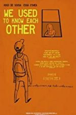 Watch We Used to Know Each Other Freemovieswatch