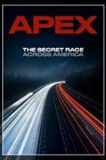 Watch APEX: The Secret Race Across America Freemovieswatch