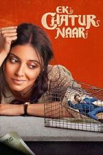 Watch Ek Chatur Naar Freemovieswatch
