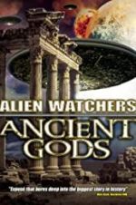 Watch Alien Watchers: Ancient Gods Freemovieswatch