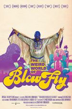 Watch The Weird World of Blowfly Freemovieswatch