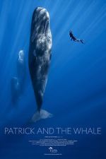 Watch Patrick and the Whale Freemovieswatch